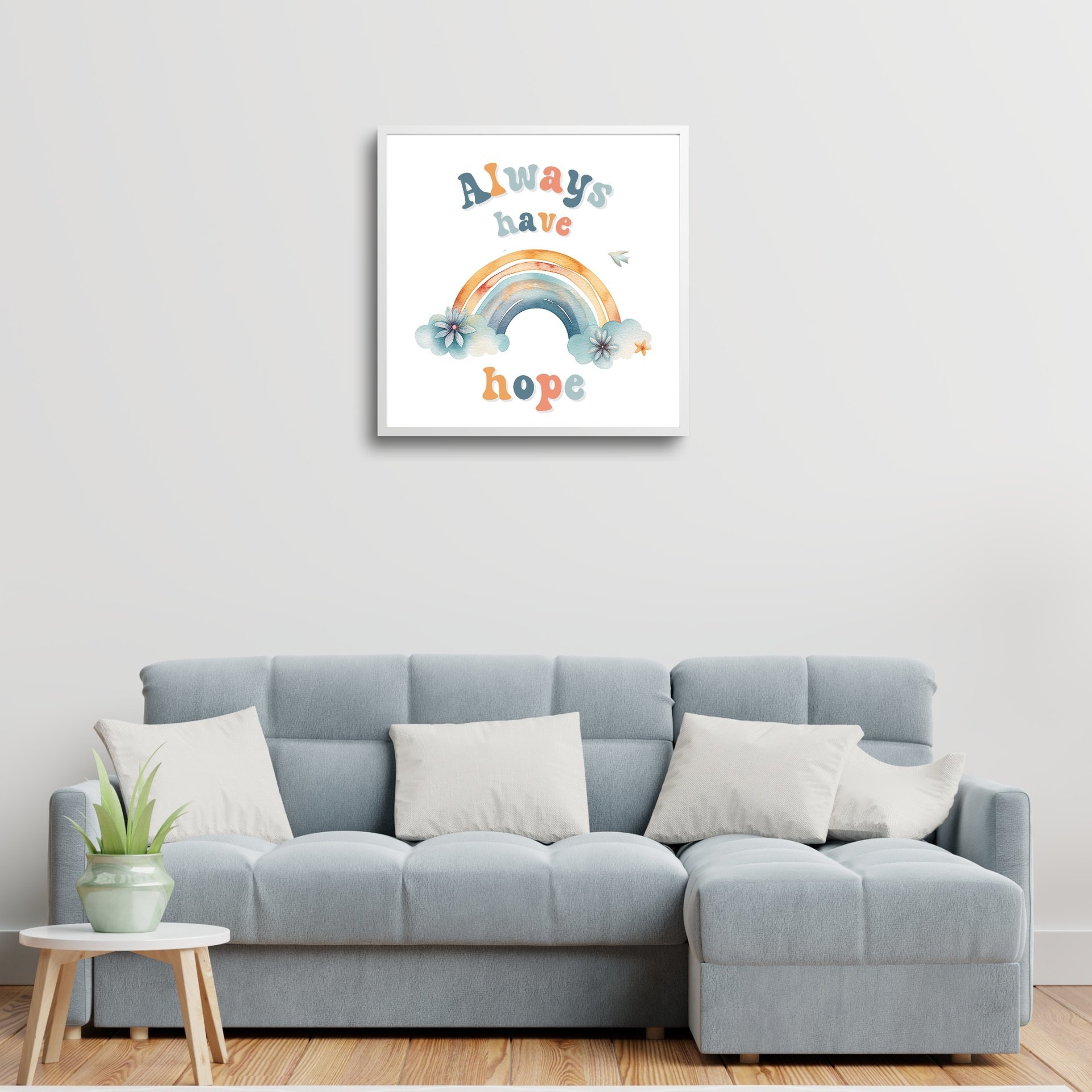 Always Have Hope rainbow downloadable print at home wall art print by The Tiny Tree Frog